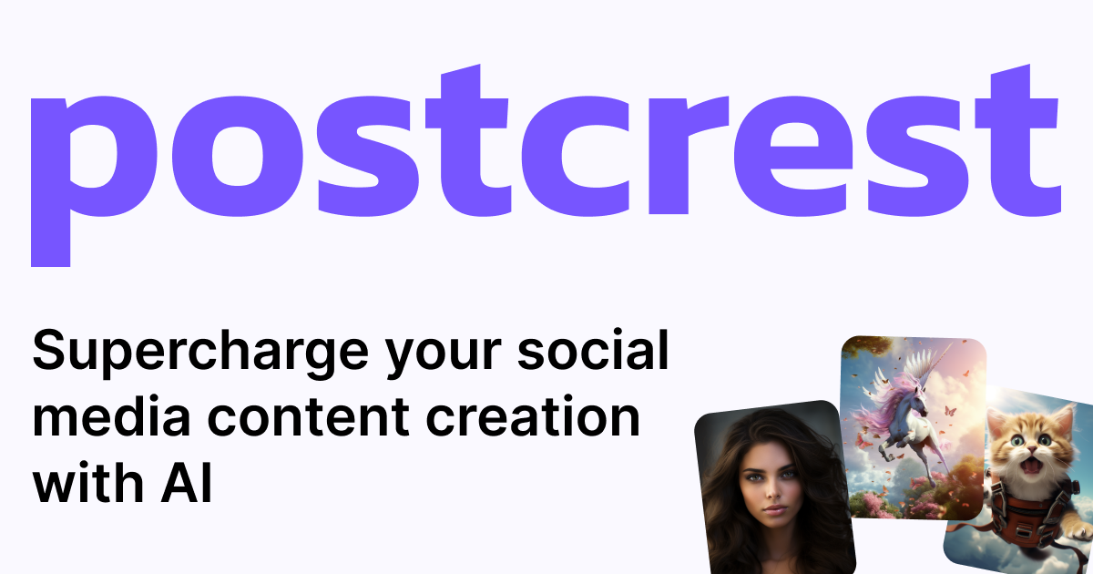 Postcrest - AI content creation for marketeers and creatives